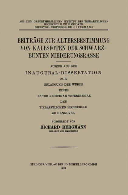 Richard Bergmann - Beiträge zur Altersbestimmung von Kalbsföten der Schwarzbunten Niederungsrasse, E-bok. Tillgänglighet: Lägg i varukorg