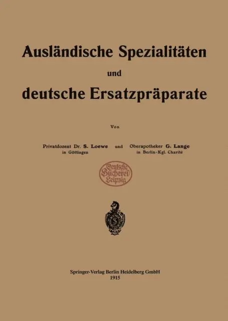 G. Lange, Siegfried Loewe - Ausländische Spezialitäten und deutsche Ersatzpräparate, E-bok. Tillgänglighet: Lägg i varukorg