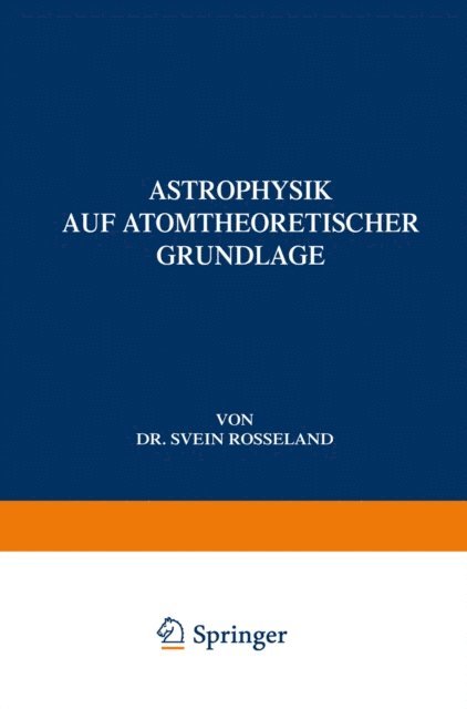 Svein Rosseland - Astrophysik, E-bok