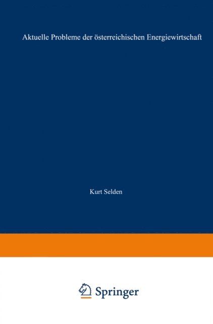 Oskar Vas - Aktuelle Probleme der österreichischen Energiewirtschaft, E-bok. Tillgänglighet: Lägg i varukorg