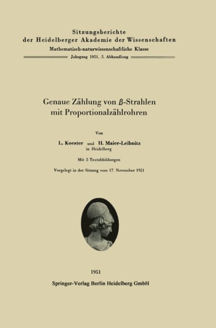 Heinz Maier-Leibnitz, Lothar Koester - Genaue Zählung von ß-Strahlen mit Proportionalzählrohren, E-bok