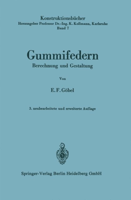 Ernst F. Gobel, Prof. Dr.-Ing. K. Kollmann - Gummifedern, E-bok