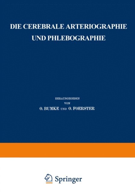 E. Moniz - Die cerebrale Arteriographie und Phlebographie, E-bok