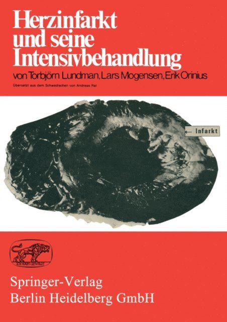 E. Orinius, L. Mogensen, T. Lundmann - Herzinfarkt und seine Intensivbehandlung, E-bok