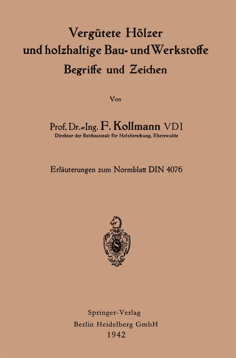 Franz Kollmann - Vergütete Hölzer und holzhaltige Bau- und Werkstoffe, Begriffe und Zeichen, Häftad