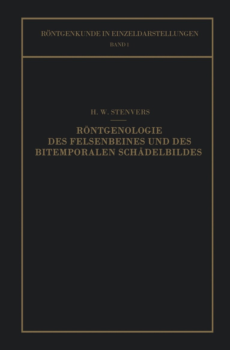 H. W. Stenvers - Röntgenologie des Felsenbeines und des Bitemporalen Schädelbildes, Häftad