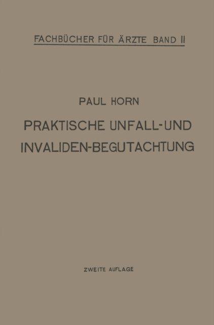 Paul Horn - Praktische Unfall- und Invalidenbegutachtung, E-bok