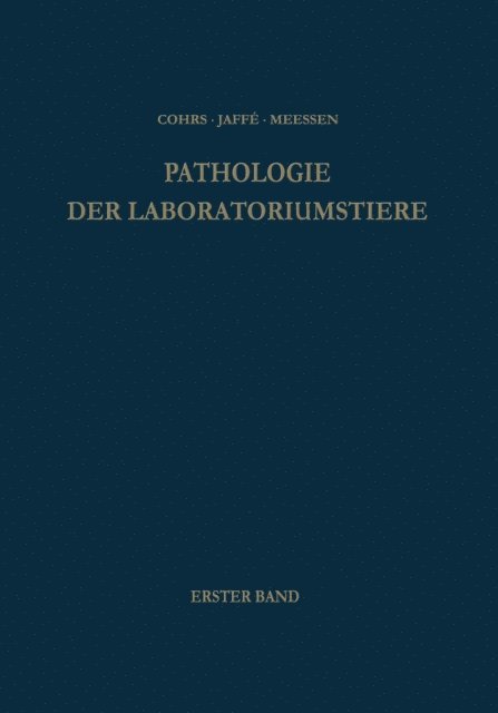 Rudolf Jaffe, Paul Cohrs, Wolfgang Bargmann - Pathologie der Laboratoriumstiere, E-bok