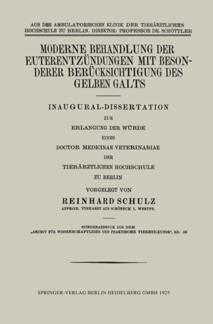 Reinhard Schulz - Moderne Behandlung der Euterentzündungen mit Besonderer Berücksichtigung des Gelben Galts, E-bok