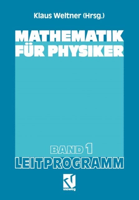 Klaus Weltner - Mathematik für Physiker, E-bok
