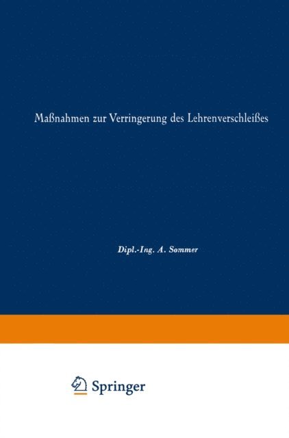 A. Sommer - Maßnahmen zur Verringerung des Lehrenverschleißes, E-bok