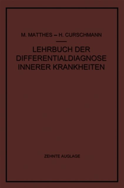 Hans Curschmann, Max Matthes - Lehrbuch der Differentialdiagnose innerer Krankheiten, E-bok