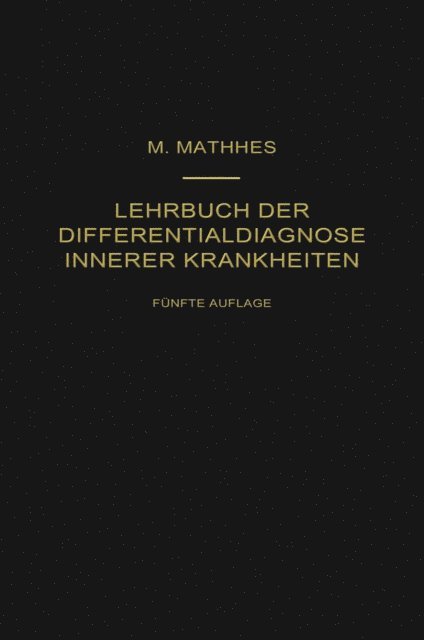 Max Matthes - Lehrbuch der Differentialdiagnose innerer Krankheiten, E-bok