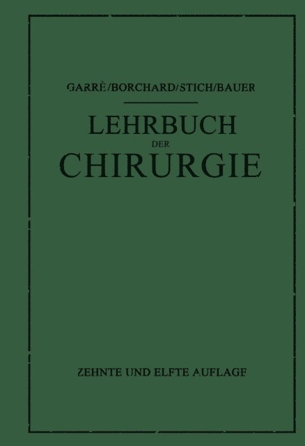 August Friedrich Borchard, Karl Garre - Lehrbuch der Chirurgie, E-bok
