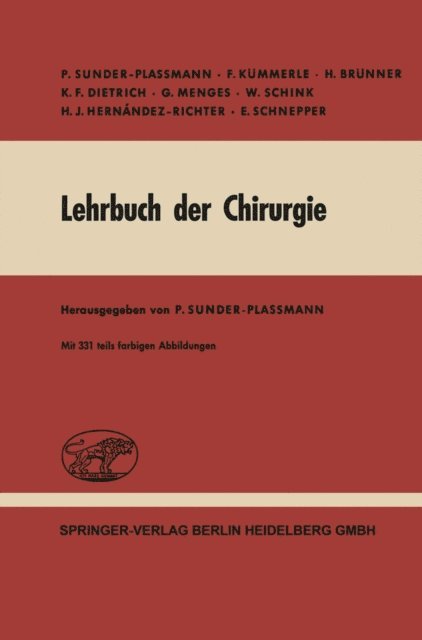 E. Schnepper, H. J. Hernandez-Richter, W. Schink, G. Menges, K. F. Dietrich, H. Brunner, F. Kummerle, P. Sunder-Plassmann - Lehrbuch der Chirurgie, E-bok