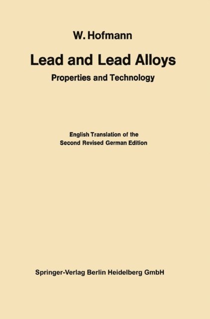 Gerwig Vibrans, Wilhelm Hofmann - Lead and Lead Alloys, E-bok
