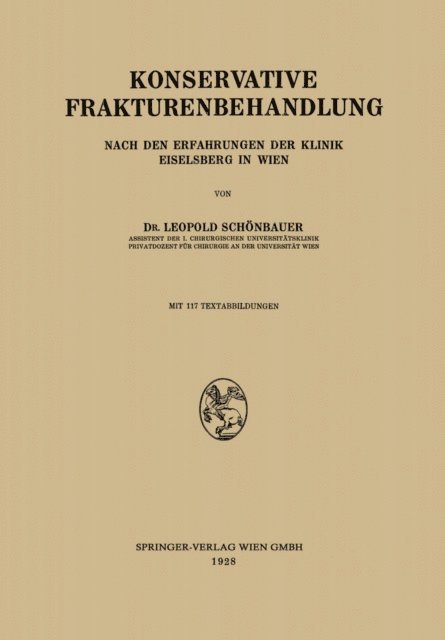 Leopold Schonbauer - Konservative Frakturenbehandlung, E-bok