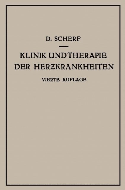 David Scherf - Klinik und Therapie der Herzkrankheiten und der Gefässerkrankungen, E-bok