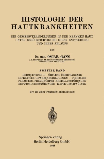 Oscar Gans - Histologie der Hautkrankheiten, E-bok