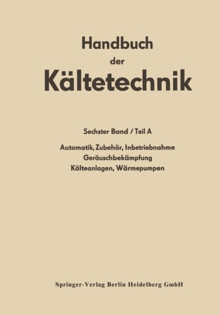 Rudolf Plank - Automatik · Zubehör · Inbetriebnahme Geräuschbekämpfung Kälteanlagen · Wärmepumpen, E-bok
