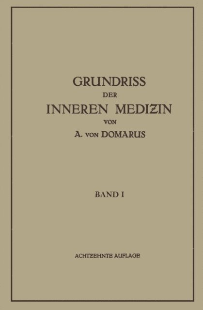 Alexander von Domarus - Grundriß der Inneren Medizin, E-bok