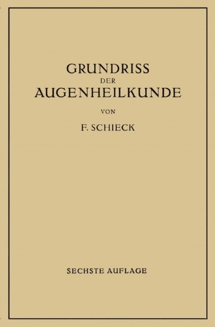 Franz Schieck - Grundriss der Augenheilkunde für Studierende, E-bok