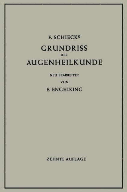 Ernst Engelking, Franz Schieck - Grundriss der Augenheilkunde für Studierende, E-bok