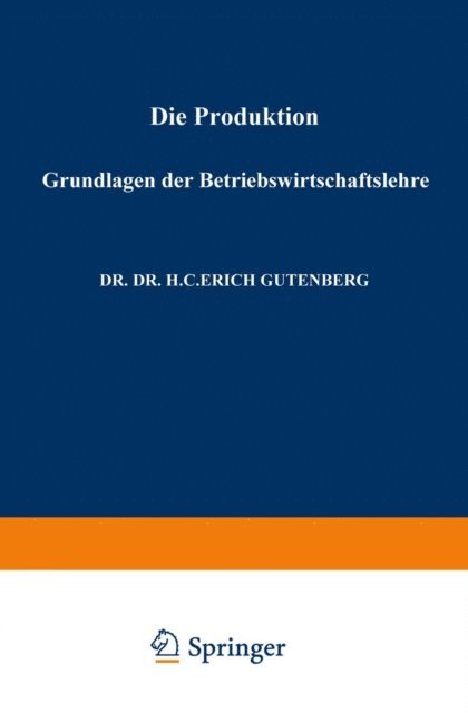 Erich Gutenberg - Grundlagen der Betriebswirtschaftslehre, E-bok