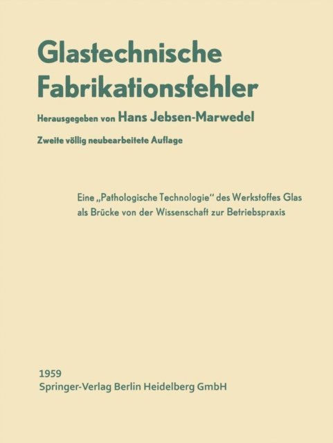 Hans Jebsen-Marwedel, K. Dinger - Glastechnische Fabrikationsfehler, E-bok