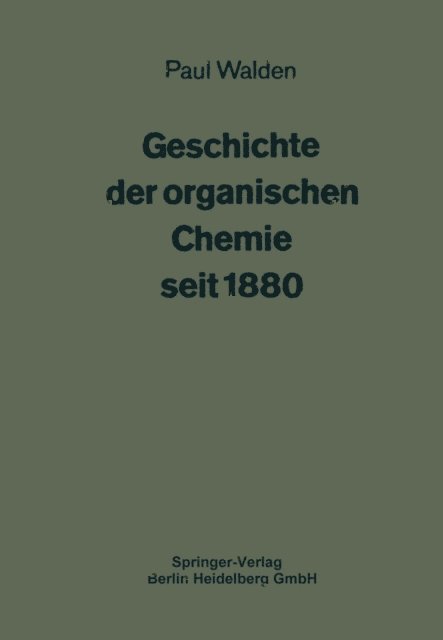 Carl Graebe, Paul Walden - Geschichte der organischen Chemie seit 1880, E-bok