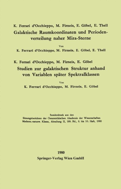 Konradin Ferrari d'Occhieppo - Galaktische Raumkoordinaten und Periodenverteilung naher Mira-Sterne. Studien zur galaktischen Struktur anhand von Variablen später Spektralklassen, E-bok. Tillgänglighet: Lägg i varukorg