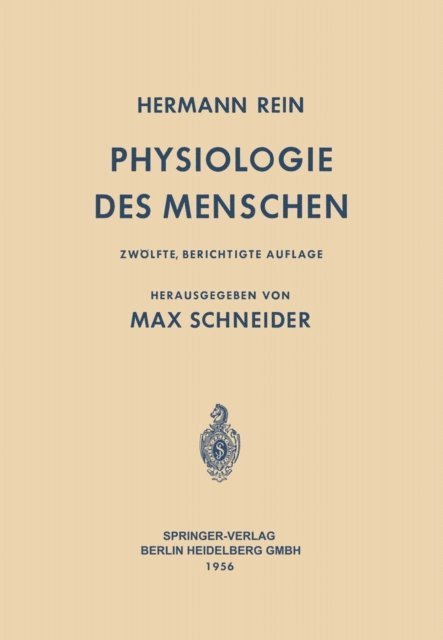 Max Schneider, Hermann Rein - Einführung in die Physiologie des Menschen, E-bok