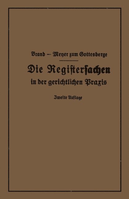 Theodor Meyer zum Gottesberge, Arthur Brand - Die Registersachen, E-bok