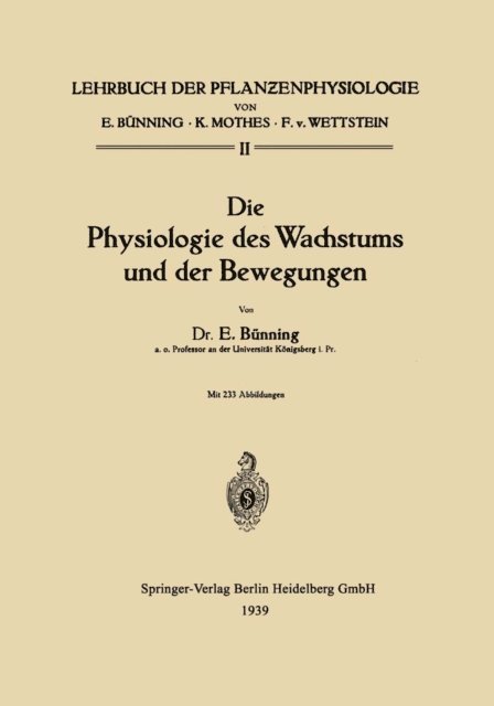 Erwin Bunning - Die Physiologie des Wachstums und der Bewegungen, E-bok