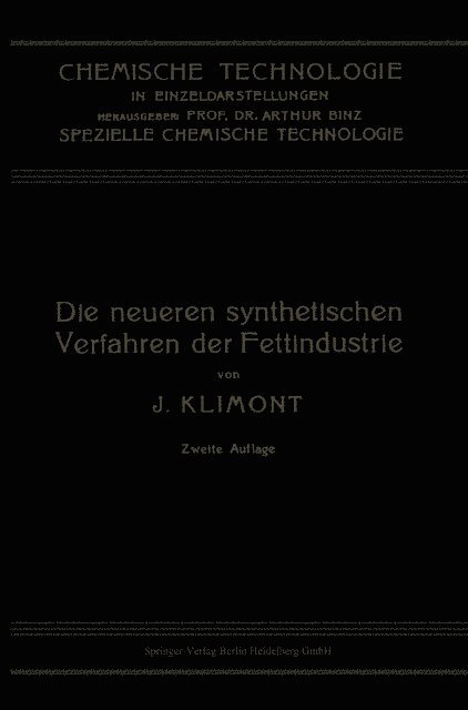 Isidor Klimont - Die Neueren Synthetischen Verfahren der Fettindustrie, E-bok