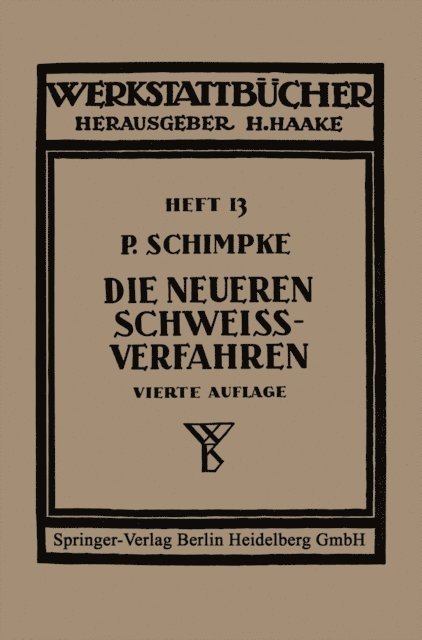 Paul Schimpke - Die neueren Schweißverfahren, E-bok