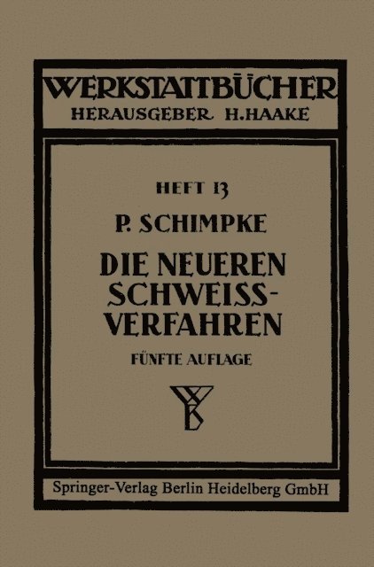 Paul Schimpke - Die neueren Schweißverfahren, E-bok