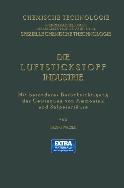Bruno Waeser - Die Luftstickstoff-Industrie, E-bok