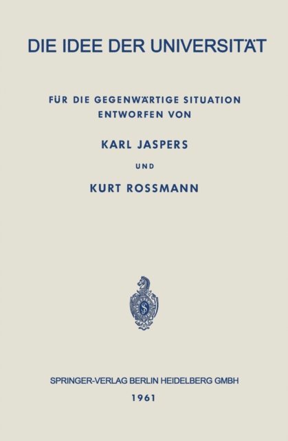 Kurt Rossmann, Karl Jaspers - Die Idee der Universität, E-bok