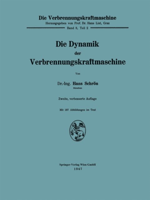 Hans Schron - Die Dynamik der Verbrennungskraftmaschine, E-bok