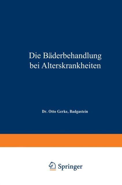 Otto Gerke - Die Bäderbehandlung bei Alterskrankheiten, E-bok. Tillgänglighet: Lägg i varukorg