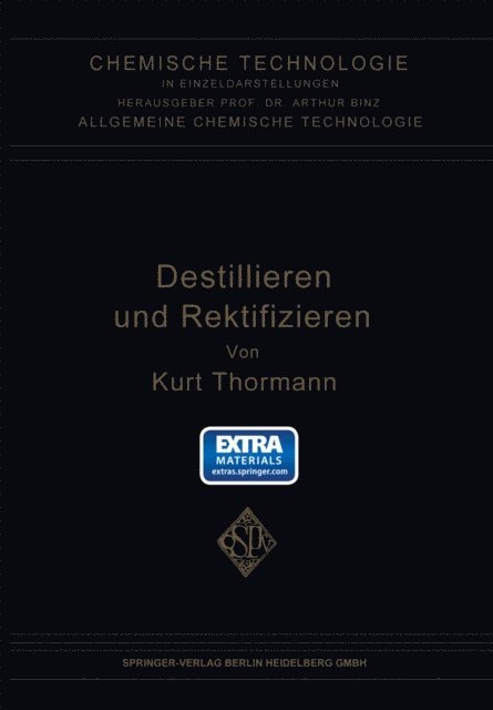 Kurt Thormann - Destillieren und Rektifizieren, E-bok