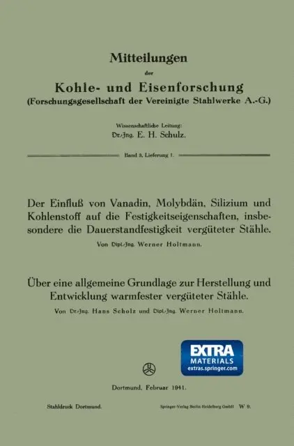 Hans Scholz, Werner Holtmann - Der Einfluß von Vanadin, Molybdän, Silizium und Kohlenstoff auf die Festigkeitseigenschaften, insbesondere die Dauerstandfestigkeit vergüteter Stähle. Über eine allgemeine Grundlage zur Herstellung und Entwicklung warmfester vergüteter Stähle, E-bok. Tillgänglighet: Lägg i varukorg