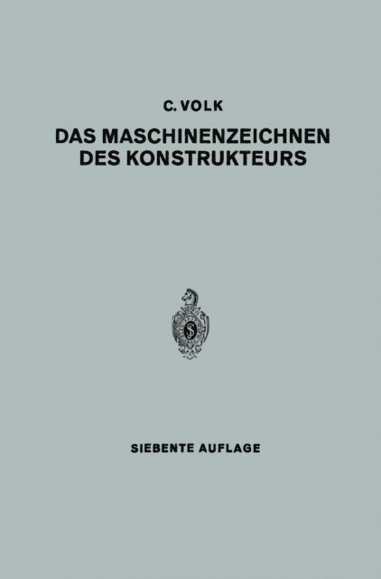 Carl Volk - Das Maschinenzeichnen des Konstrukteurs, E-bok