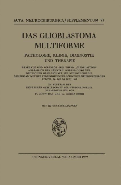 Friedrich Loew - Das Glioblastoma Multiforme, E-bok