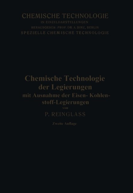 Paul Reinglass - Chemische Technologie der Legierungen, E-bok