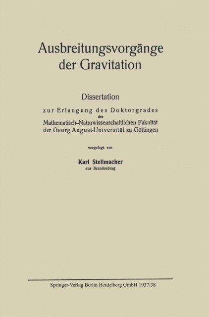 Karl Stellmacher - Ausbreitungsvorgänge der Gravitation, E-bok