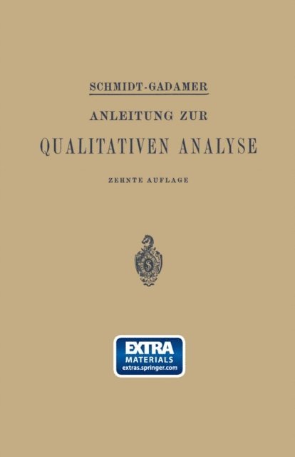 NA Schmidt-Gadamer,., J. Gadamer, Ernst Schmidt - Anleitung zur Qualitativen Analyse, E-bok