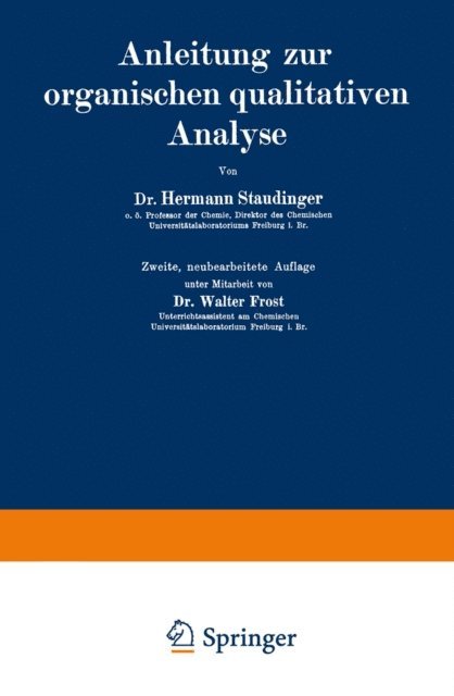 Walter Frost, Hermann Staudinger - Anleitung zur organischen qualitativen Analyse, E-bok