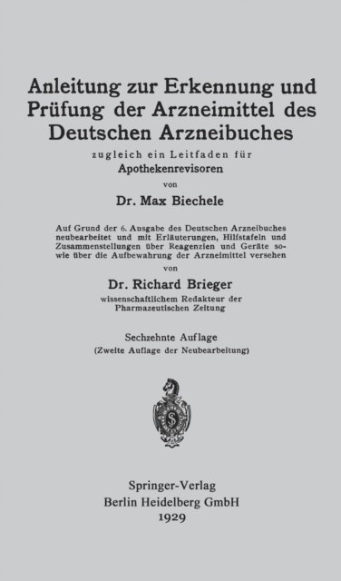 Richard Brieger, Max Biechele - Anleitung zur Erkennung und Prüfung der Arzneimittel des Deutschen Arzneibuches, E-bok